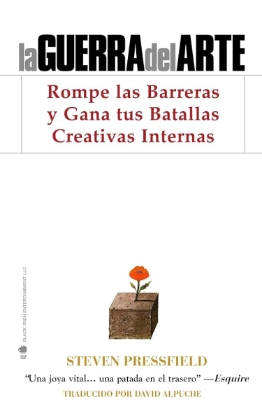 La Guerra del Arte: Rompe las Barreras y Vence tus Batallas Creativas Internas