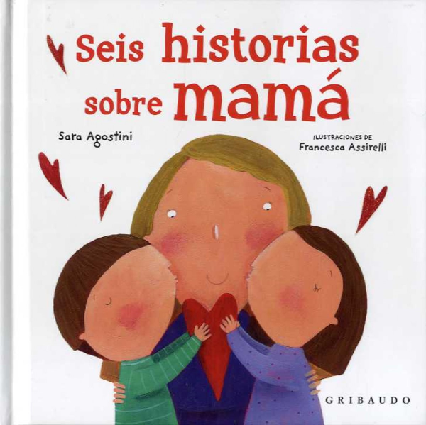 Seis historias sobre mamá